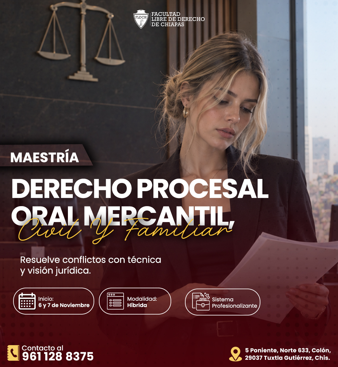 Maestría en Derecho Procesal, Oral, Mercantil, Civil y Familiar 